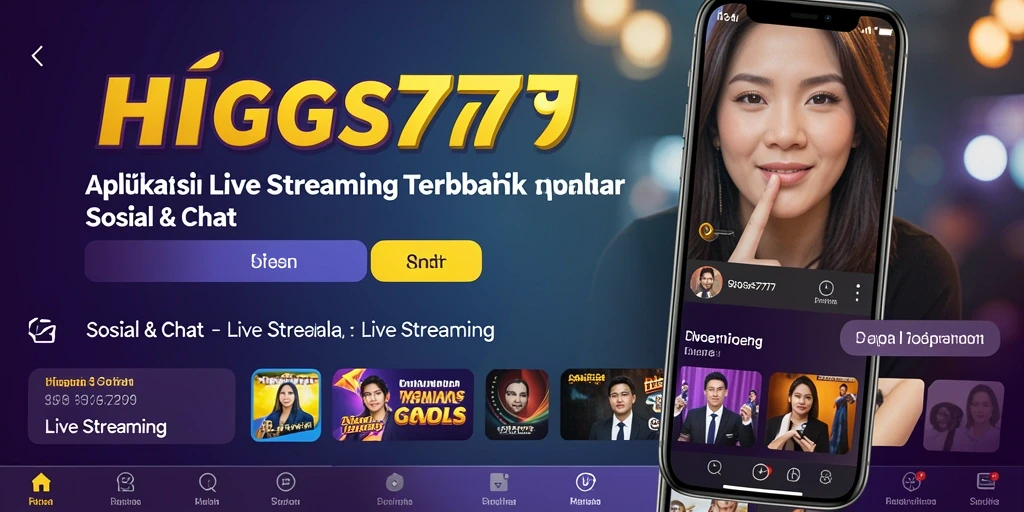 Antarmuka HIGGS777 yang menarik untuk Live Streaming sosial.